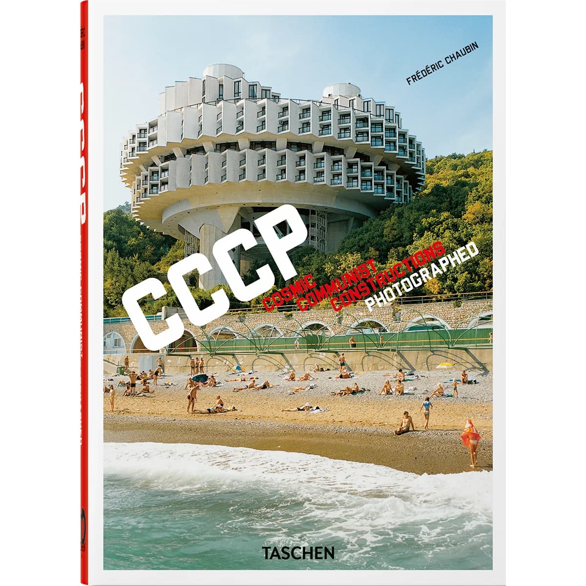 Фредерик Шобен. CCCP. Космические коммунистические конструкции в фотографиях. 45-е издание. — 1