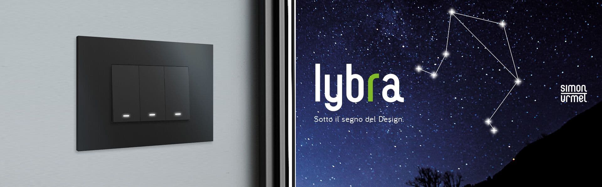 Simon Urmet
LYBRA
Switch range — 6