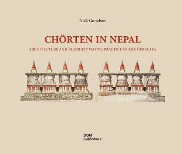 Chrten in Nepal: Архитектура и буддийская практики в Гималаях